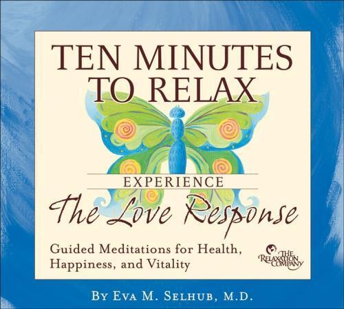 CD: Ten Minutes to Relax: Experience the Love Response