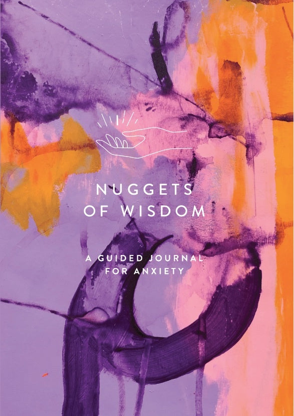 Nuggets of Wisdom  A Guided Journal for Anxiety