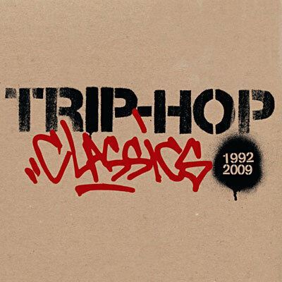 CD: Trip Hop Classics 1993 - 2009