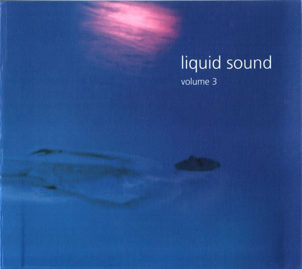 CD: Liquid Sound Vol 3