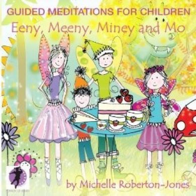 CD: Guided Meditations for Children - Eeny Meeny Miney & Mo