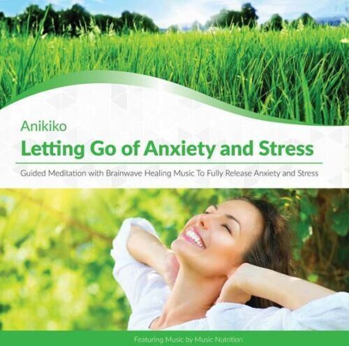 CD: Letting Go of Anxiety and Stress