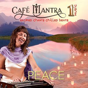 CD: Cafe Mantra Music 1: Peace