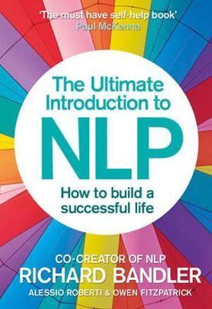 Ultimate Introduction to NLP: How to build a successful life