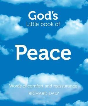 God's Little Book of Peace: Words of Comfort and Reassurance
