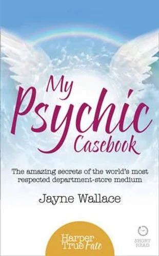 My Psychic Casebook: The Amazing Secrets of the World's Only Department-Store Medium