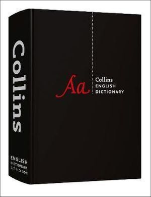 Collins English Dictionary Complete and Unabridged Edition [13th Edition]