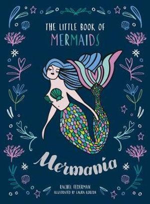 Mer-Mania: The Little Book of Mermaids