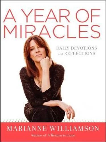 Year of Miracles, A: Daily Devotions and Reflections