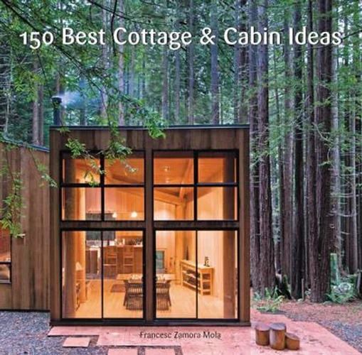 150 Best Cottage & Cabin Ideas