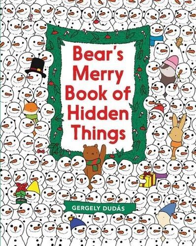 Bear's Merry Book Of Hidden Things: Christmas Seek-and-Find