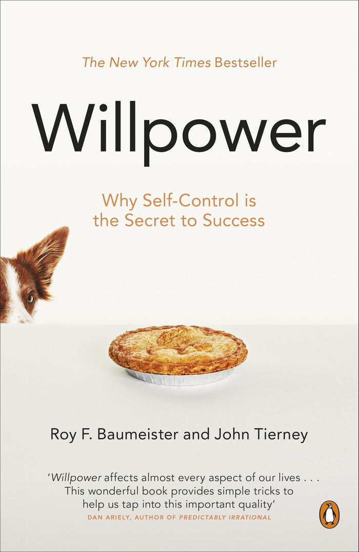Willpower: Rediscovering Our Greatest Strength