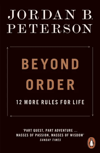 Beyond Order: 12 More Rules for Life