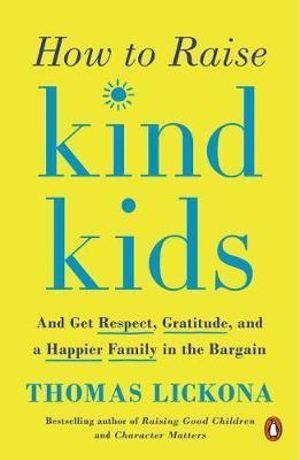 How To Raise Kind Kids