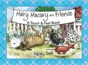 Hairy Maclary and Friends: Touch and Feel Book