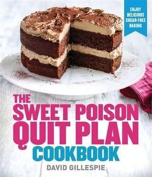 Sweet Poison Quit Plan Cookbook