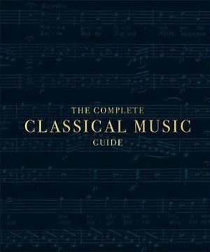 Complete Classical Music Guide