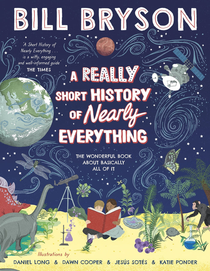 Really Short History of Nearly Everything, A