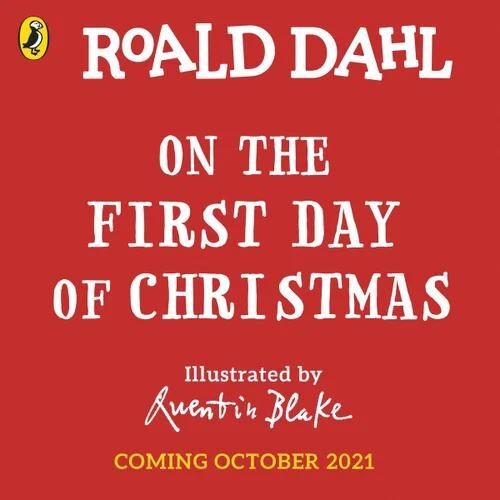 Roald Dahl: On the First Day of Christmas