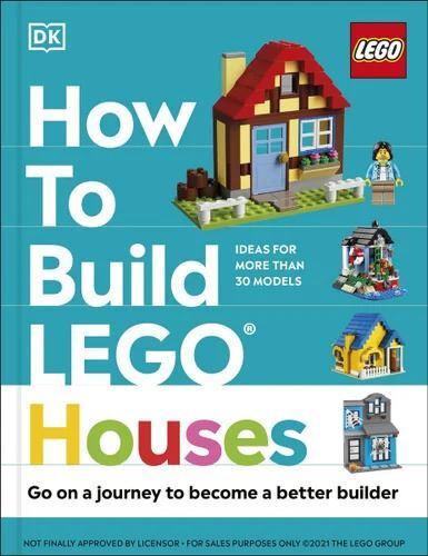 How to Build LEGO Houses: Go on a Journey to Become a Better Builder