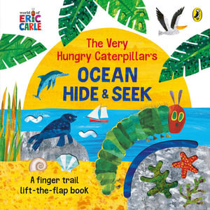 Very Hungry Caterpillar's Ocean Hide-and-Seek, The