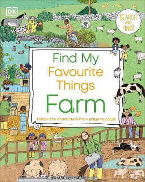 Find My Favourite Things Farm: Search and Find! Follow the Characters From Page to Page!
