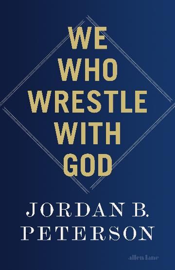 We Who Wrestle With God: Perceptions of the Divine