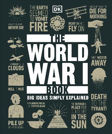 World War I Book, The: Big Ideas Simply Explained