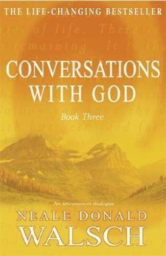 Conversations with God - Book 3: An uncommon dialogue