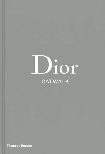 Dior Catwalk: The Complete Collections