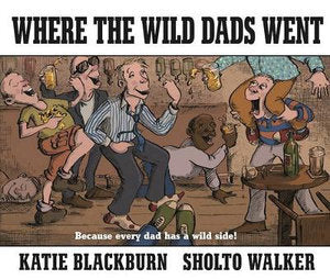 Where the Wild Dads Went