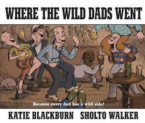 Where the Wild Dads Went