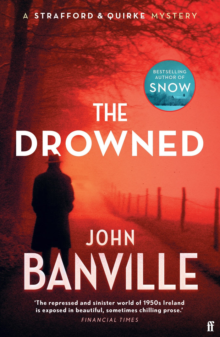 Drowned, The: A Strafford and Quirke Murder Mystery