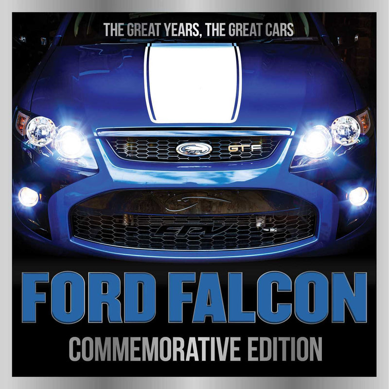 Ford Falcon Commemorative Edition: The Great Years, The Great Cars