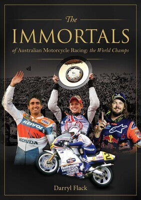 Immortals of Australian Motorcycle Racing: The World Champs, The