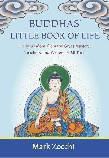 Buddha's Little Book of Life: Daily Wisdom from the Great Masters