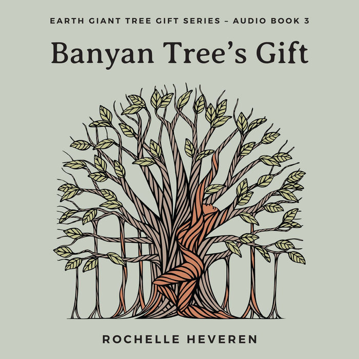 CD: Banyan Tree_s Gift - Earth Giant Tree Gift Series Audio Book 3