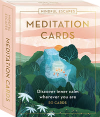Mindful Escapes Meditation Cards: Discover inner calm wherever you are, in 50 cards