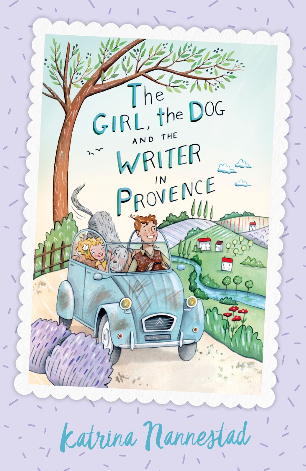 Girl, the Dog and the Writer in Provence (The Girl, the Dog and the Writer, Book 2), The