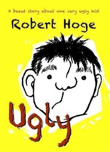 Ugly (younger readers): The bestselling Australian story, now published internationally