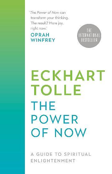 Power of Now, The: A Guide to Spiritual Enlightenment