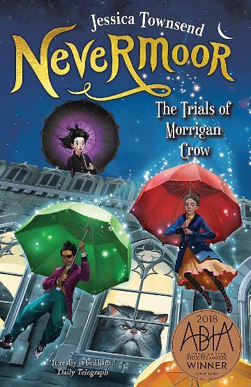 Nevermoor: The Trials of Morrigan Crow: Nevermoor 1