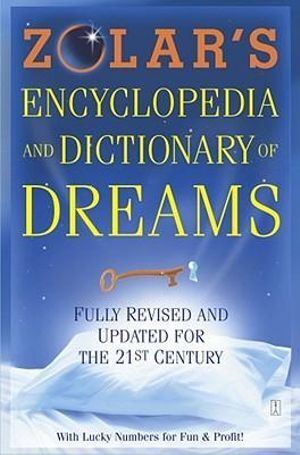 Zolar's Encyclopedia and Dictionary of Dreams