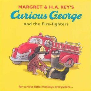 Curious George and the Fire-Fighters