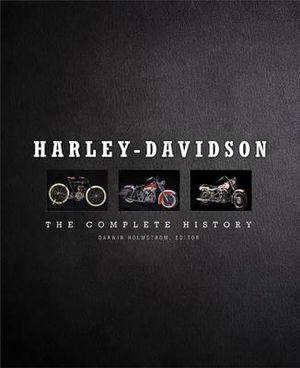 Harley-Davidson: The Complete History