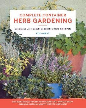 Complete Container Herb Gardening