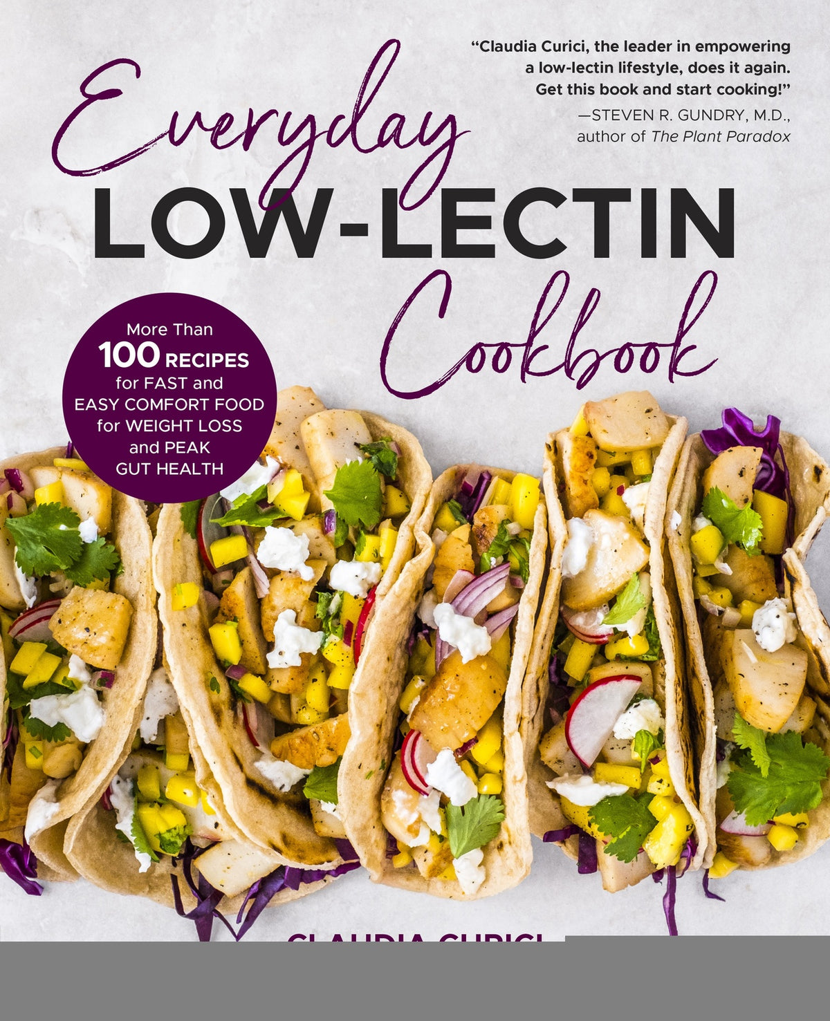 Everyday Low-Lectin Cookbook: More than 100 Recipes for Fast and Easy Comfort Food for Weight Loss and Peak Gut Health
