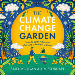 Climate Change Garden  UPDATED EDITION