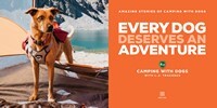 Every Dog Deserves an Adventure