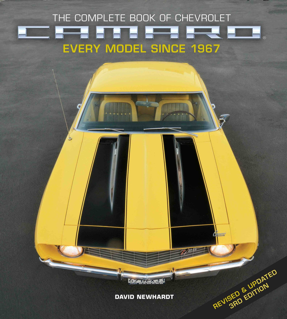 Complete Book of Chevrolet Camaro, 3rd Edition, The: Every Model since 1967